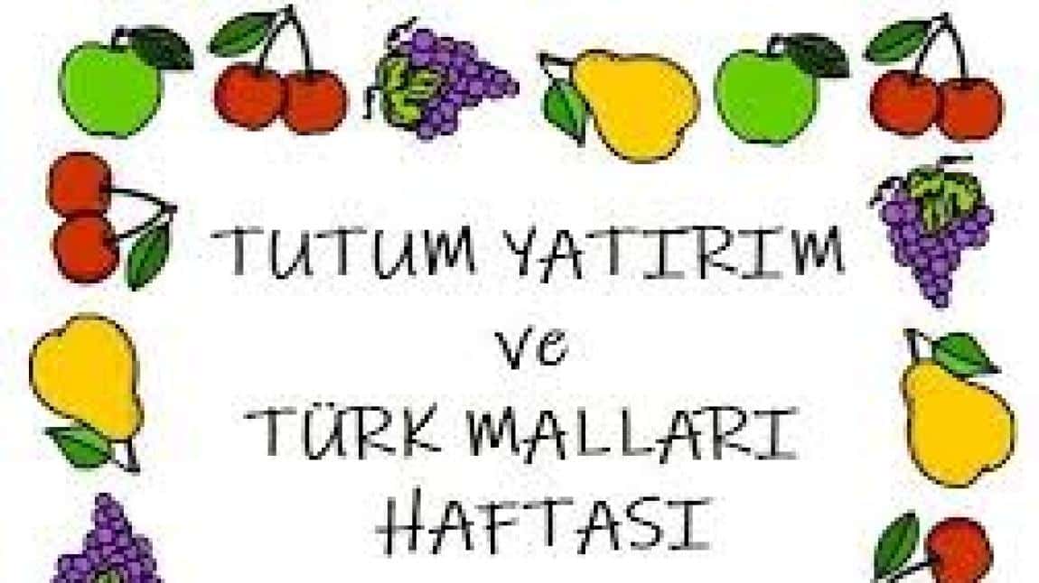 TUTUM YATIRIM ve TÜRK MALLARI HAFTASI